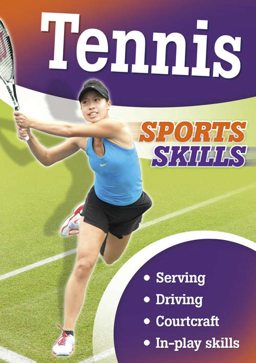 Book cover of Tennis: Tennis Champion (Sporting Skills #3)