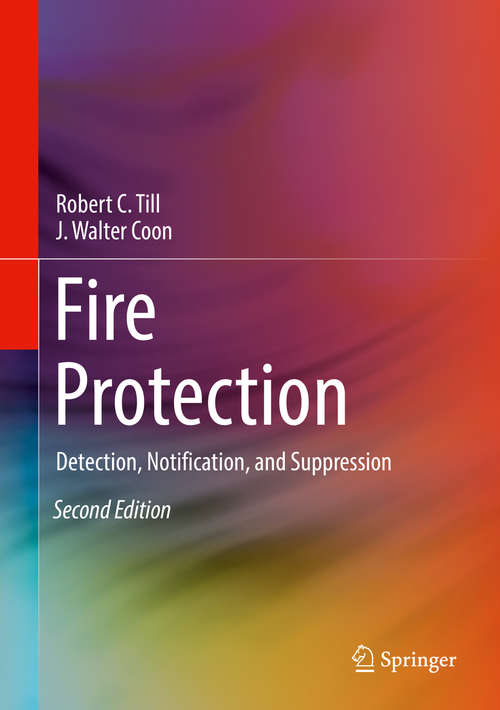 Book cover of Fire Protection: Detection, Notification, and Suppression