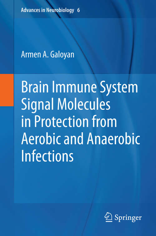 Book cover of Brain Immune System Signal Molecules in Protection from Aerobic and Anaerobic Infections (2012) (Advances in Neurobiology #6)