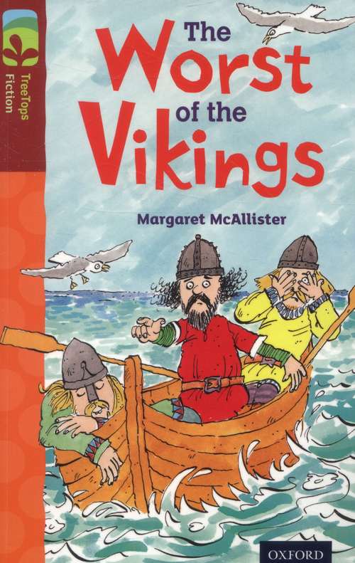 Book cover of Oxford Reading Tree, Level 15, TreeTops Fiction, Pack A: The Worst of the Vikings (2014 edition) (PDF)
