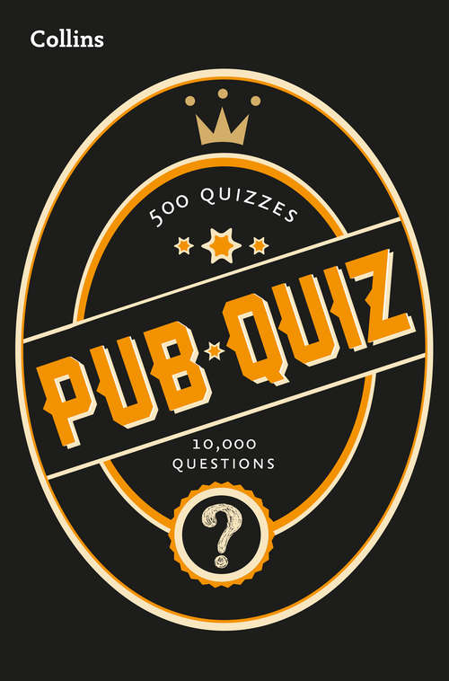 Book cover of Collins Pub Quiz: 10,000 easy, medium and difficult questions (ePub edition)