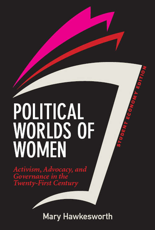 Book cover of Political Worlds of Women, Student Economy Edition: Activism, Advocacy, and Governance in the Twenty-First Century