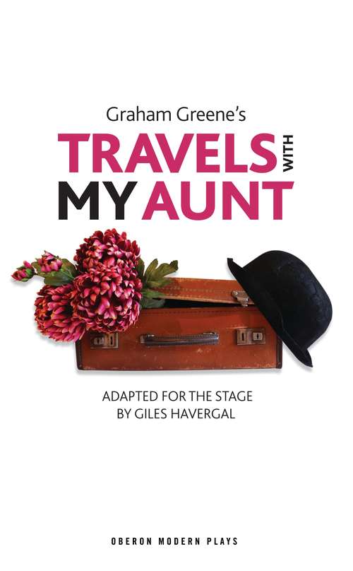 Book cover of Travels with My Aunt: A Novel (The\collected Edition Ser.: Vol. 20)