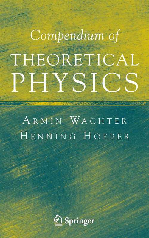 Book cover of Compendium of Theoretical Physics (2006)