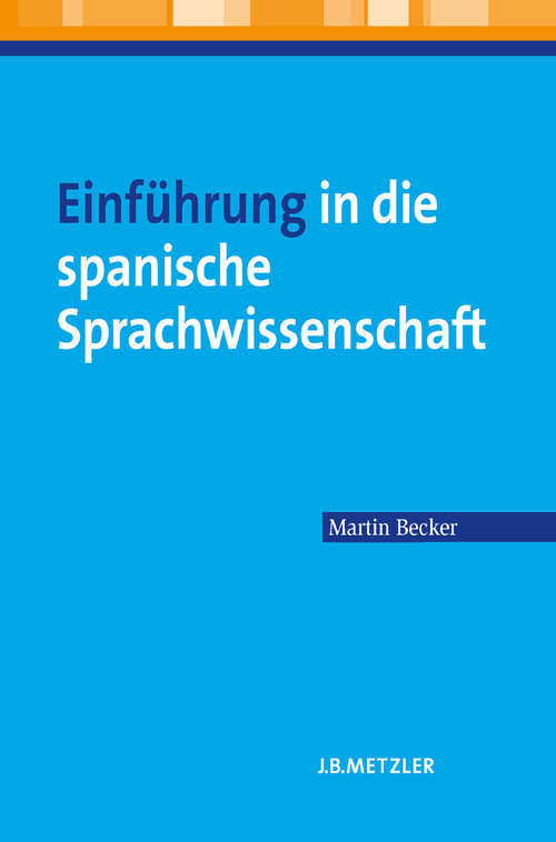 Book cover of Einführung in die spanische Sprachwissenschaft (1. Aufl. 2013)