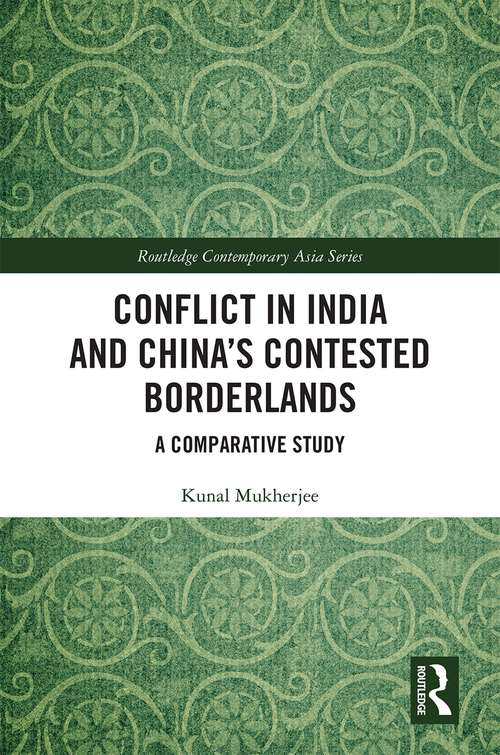 Book cover of Conflict in India and China's Contested Borderlands: A Comparative Study (Routledge Contemporary Asia Series)