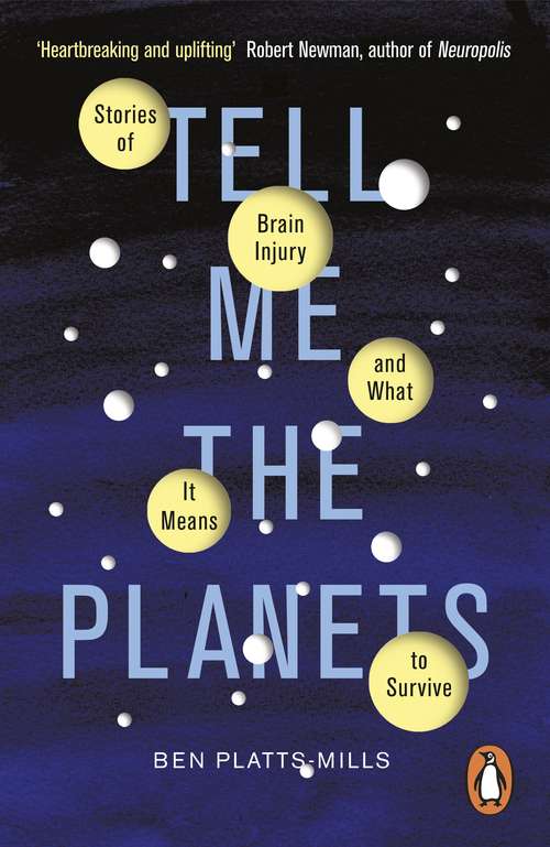 Book cover of Tell Me the Planets: Stories of Brain Injury and What It Means to Survive
