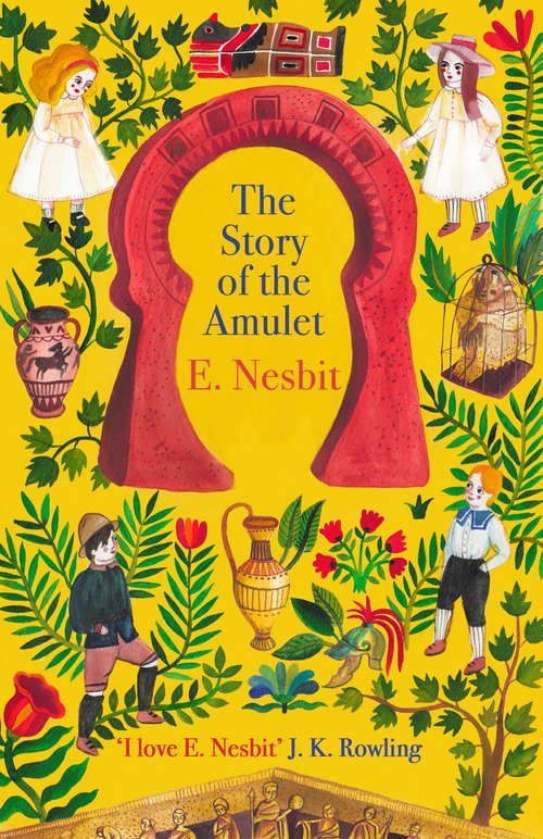 Book cover of The Story of the Amulet (The Psammead Ser. #3)