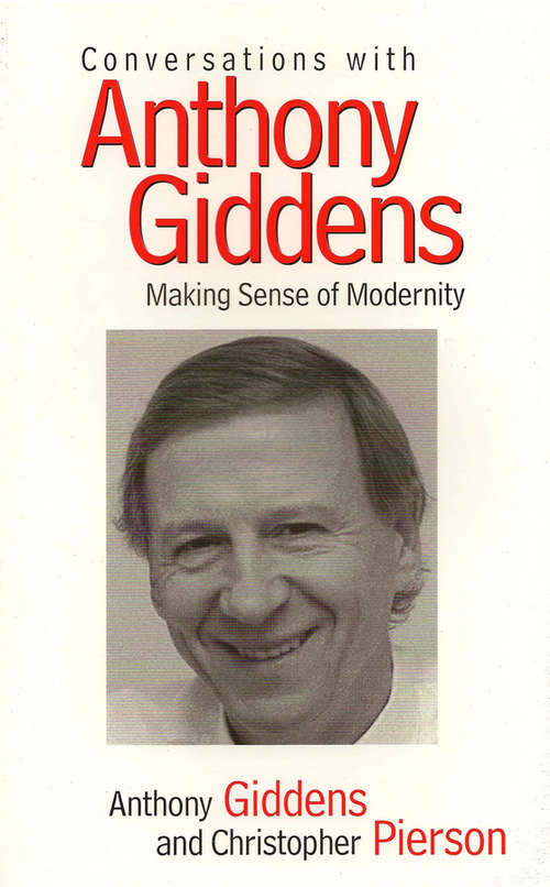 Book cover of Conversations with Anthony Giddens: Making Sense of Modernity (Conversations)