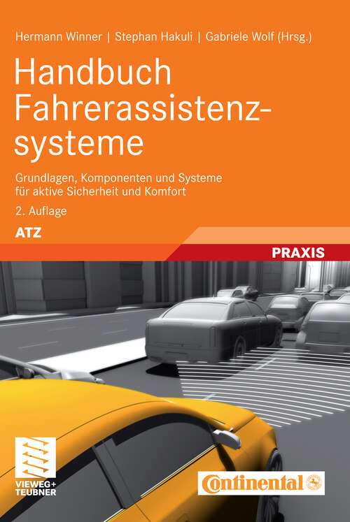 Book cover of Handbuch Fahrerassistenzsysteme: Grundlagen, Komponenten und Systeme für aktive Sicherheit und Komfort (2. Aufl. 2012) (ATZ/MTZ-Fachbuch)