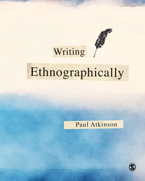 Book cover of Writing Ethnographically (First Edition) (Super Quick Skills)
