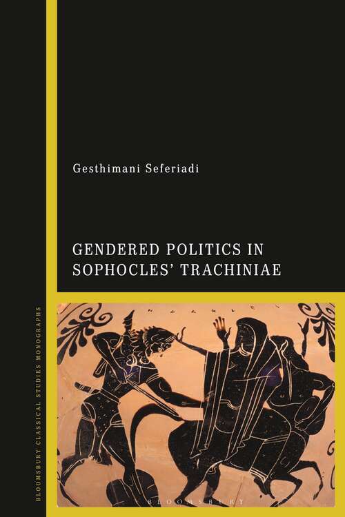 Book cover of Gendered Politics in Sophocles’ Trachiniae