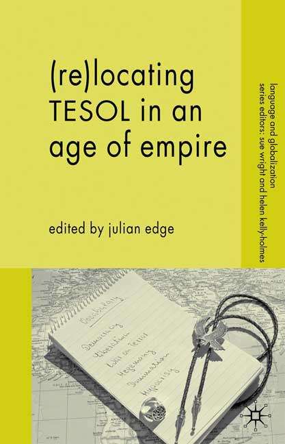Book cover of (re-)locating Tesol In An Age Of Empire (PDF)