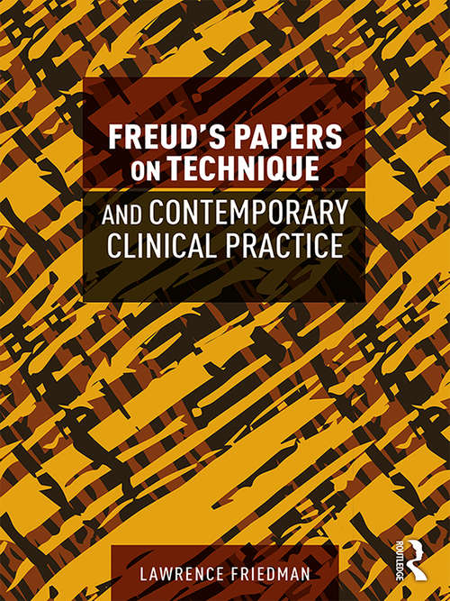 Book cover of Freud's Papers on Technique and Contemporary Clinical Practice