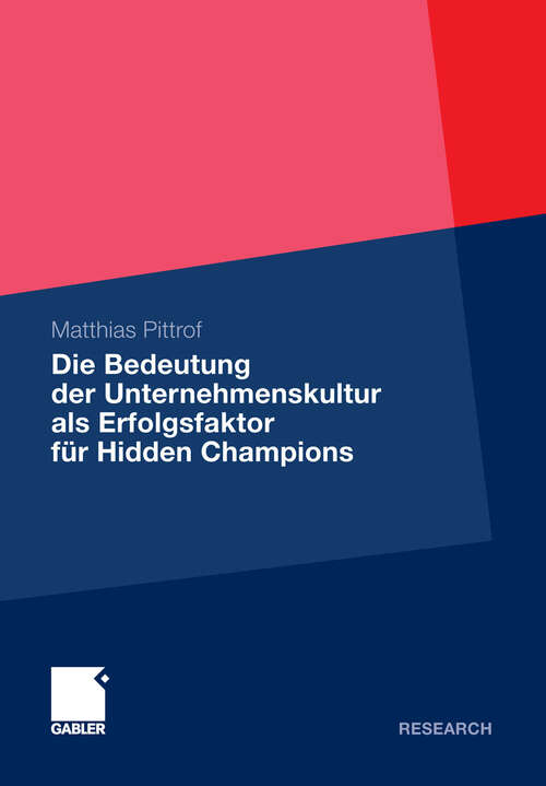 Book cover of Die Bedeutung der Unternehmenskultur als Erfolgsfaktor für Hidden Champions (2011)
