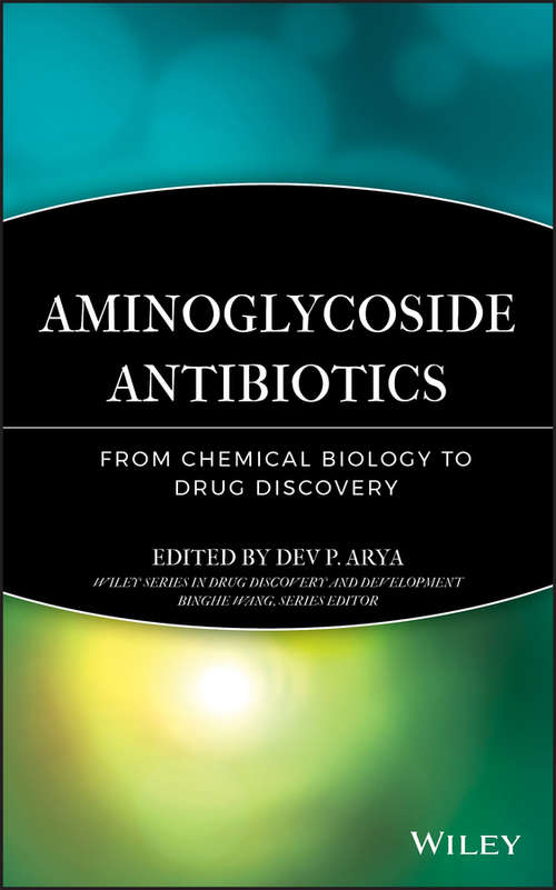 Book cover of Aminoglycoside Antibiotics: From Chemical Biology to Drug Discovery (Wiley Series in Drug Discovery and Development #5)