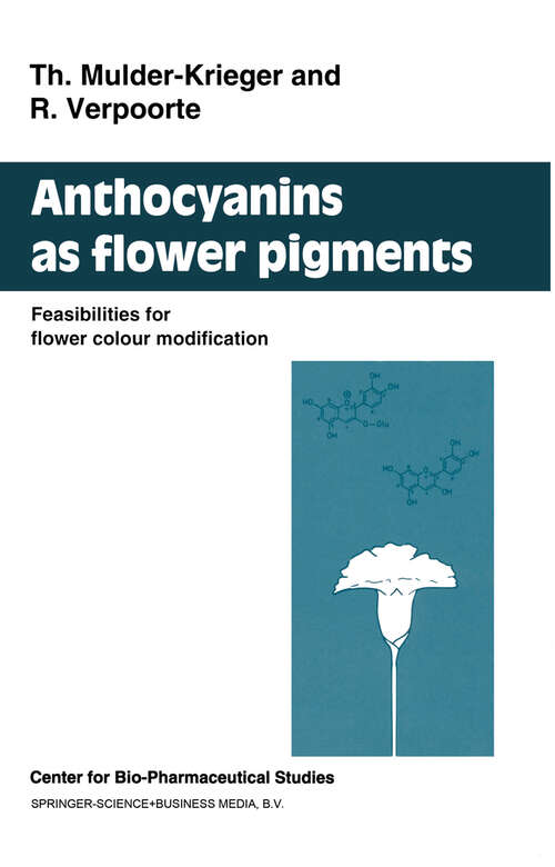Book cover of Anthocyanins as Flower Pigments: Feasibilities for flower colour modification (1994)