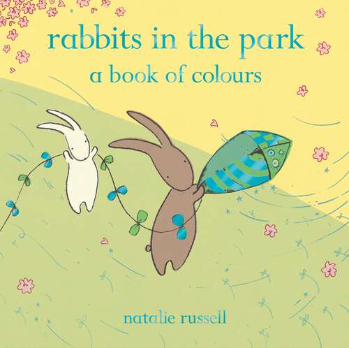 Book cover of Rabbits in the Park: A Book of Colours
