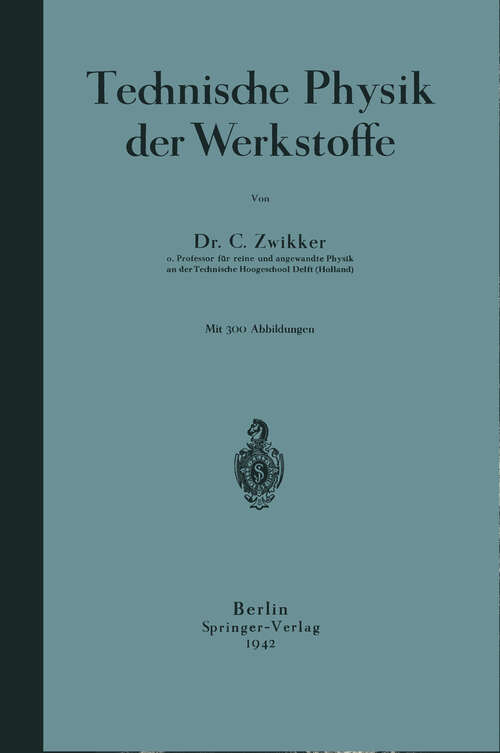 Book cover of Technische Physik der Werkstoffe (1942)