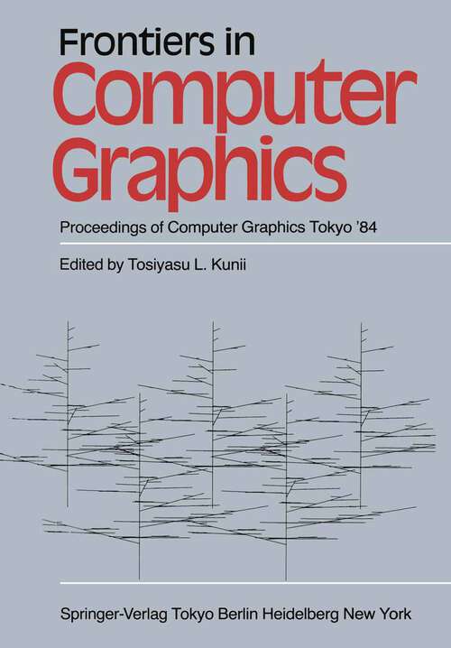 Book cover of Frontiers in Computer Graphics: Proceedings of Computer Graphics Tokyo ’84 (1985)