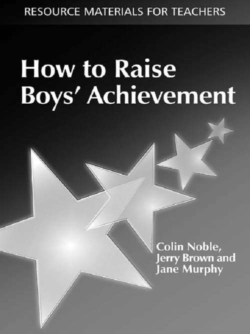 Book cover of How to Raise Boys' Achievement