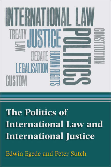 Book cover of The Politics of International Law and International Justice