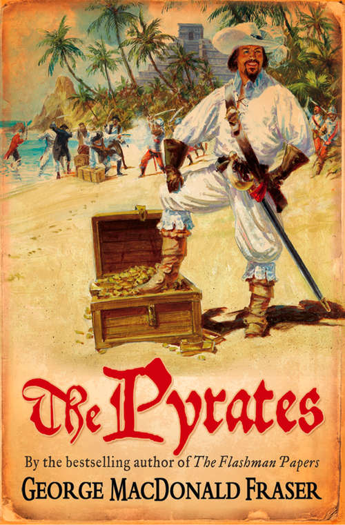 Book cover of The Pyrates: A Swashbuckling Comic Novel By The Creator Of Flashman (ePub edition) (Globe Pequot Ser.)