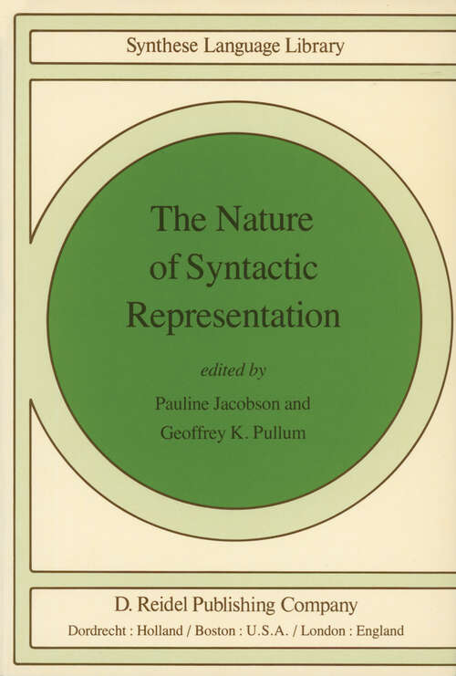 Book cover of The Nature of Syntactic Representation (1982) (Studies in Linguistics and Philosophy #15)