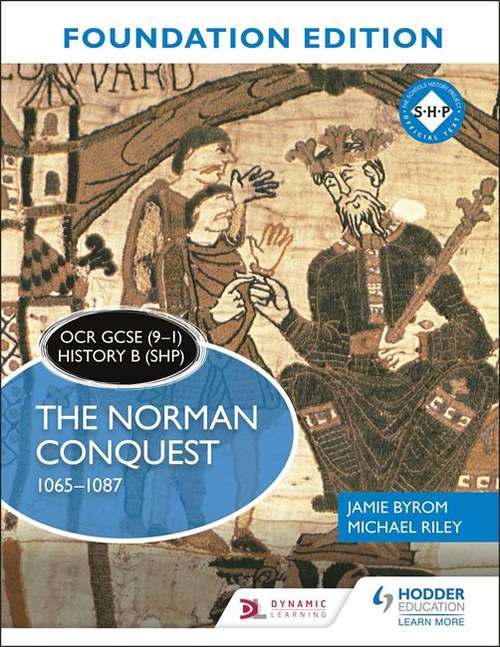 Book cover of OCR GCSE (9–1) History B (SHP) Foundation Edition: The Norman Conquest 1065–1087