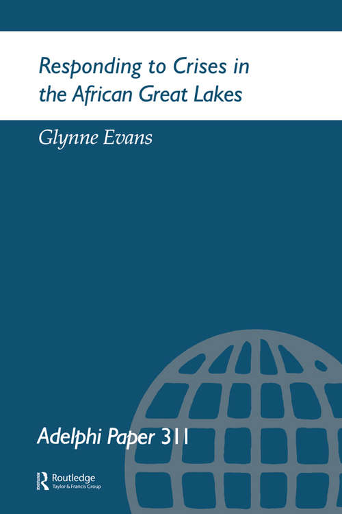 Book cover of Responding to Crises in the African Great Lakes (Adelphi series)