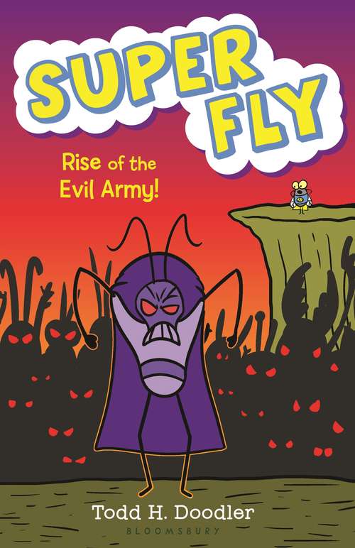 Book cover of Super Fly 4: Rise of the Evil Army! (Super Fly #4)