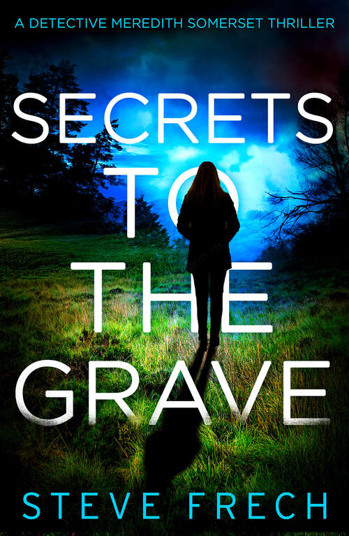 Book cover of Secrets to the Grave (ePub edition) (Detective Meredith Somerset #1)