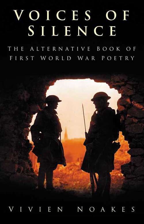Book cover of Voices of Silence: The Alternative Book of First World War Poetry