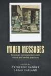 Book cover of Mixed messages: American correspondences in visual and verbal practices (PDF)