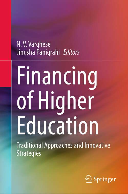 Book cover of Financing of Higher Education: Traditional Approaches and Innovative Strategies (1st ed. 2023)