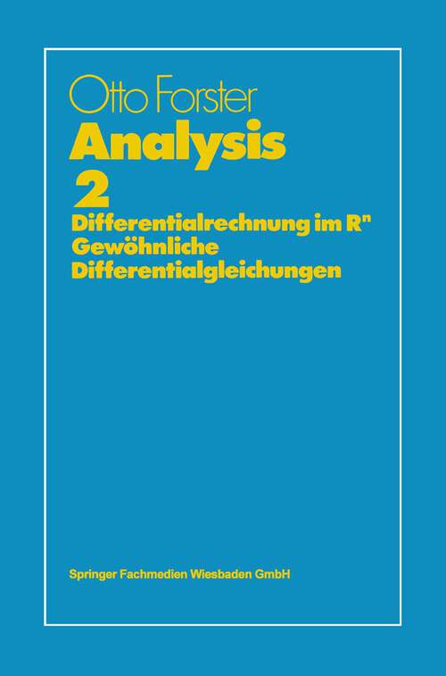 Book cover of Analysis 2: Differentialrechnung im Rn, Gewöhnliche Differentialgleichungen (4. Aufl. 1981) (vieweg studium; Grundkurs Mathematik)