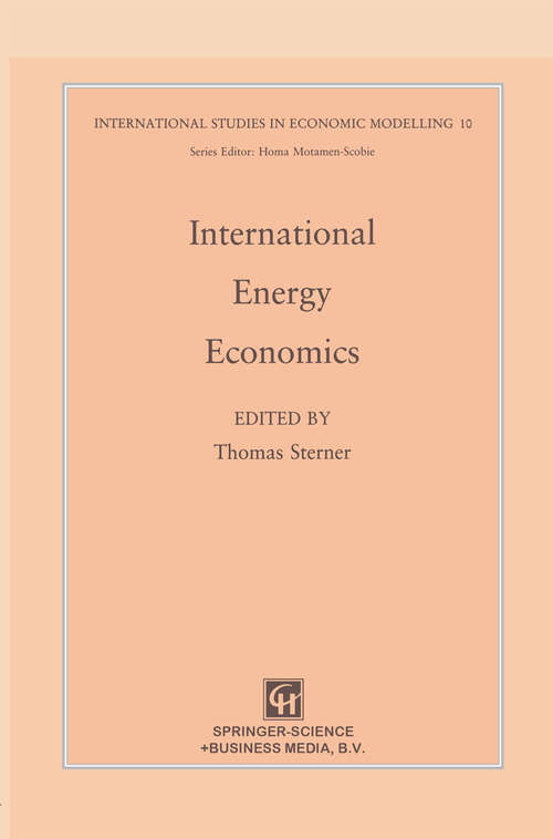 Book cover of International Energy Economics (1992) (International Studies in Economic Modelling)