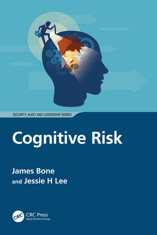 Book cover of Cognitive Risk (Security, Audit and Leadership Series)