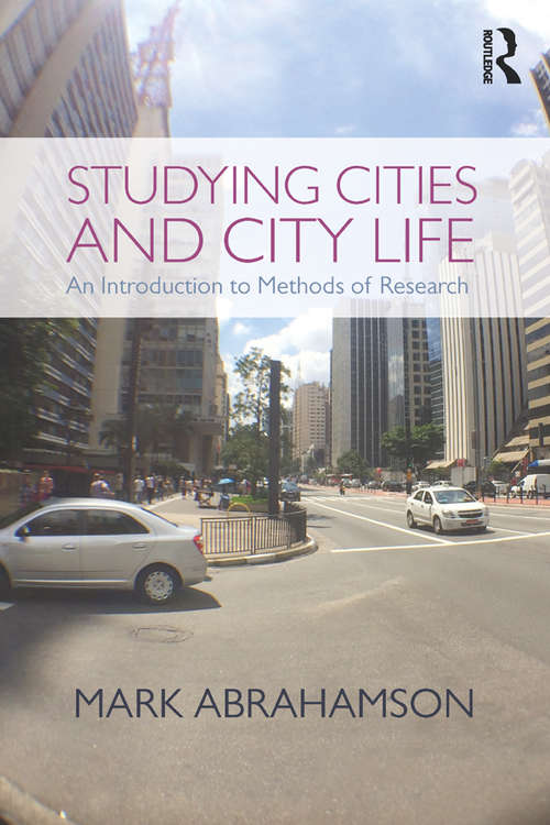 Book cover of Studying Cities and City Life: An Introduction to Methods of Research