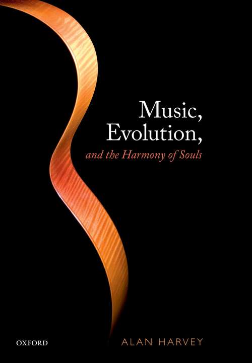 Book cover of Music, evolution, and the harmony of souls