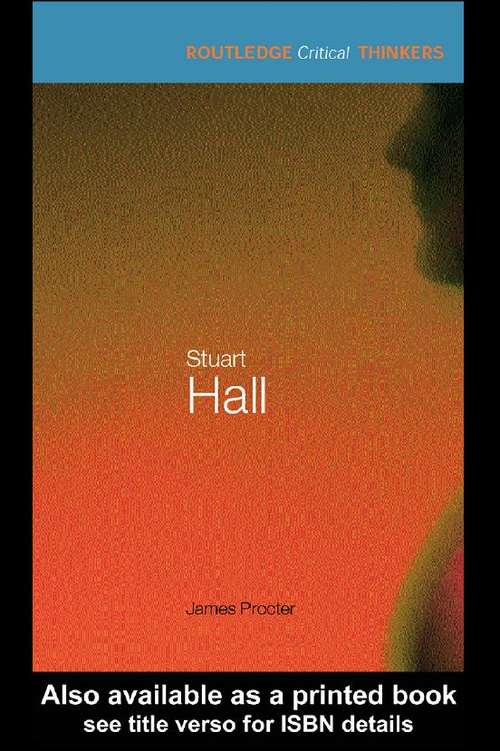 Book cover of Stuart Hall (Routledge Critical Thinkers Ser. (PDF))