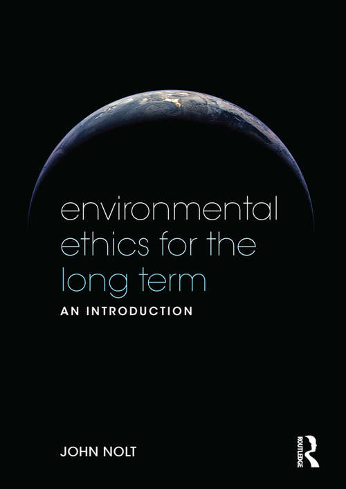 Book cover of Environmental Ethics for the Long Term: An Introduction