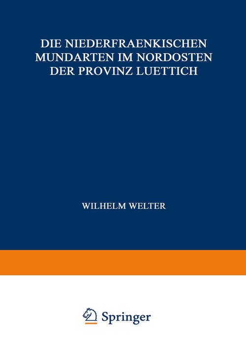 Book cover of Die Niederfraenkischen Mundarten im Nordosten der Provinz Luettich (1933) (Noord- en Zuid-Nederlandsche Dialectbibliotheek #4)