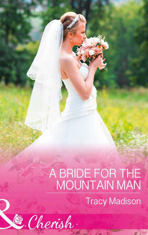 Book cover of A Bride For The Mountain Man (ePub edition) (The Colorado Fosters #7)