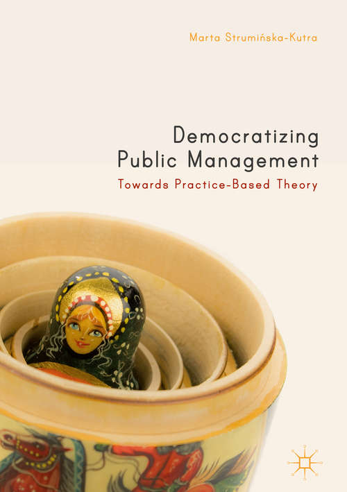 Book cover of Democratizing Public Management: Towards Practice-Based Theory