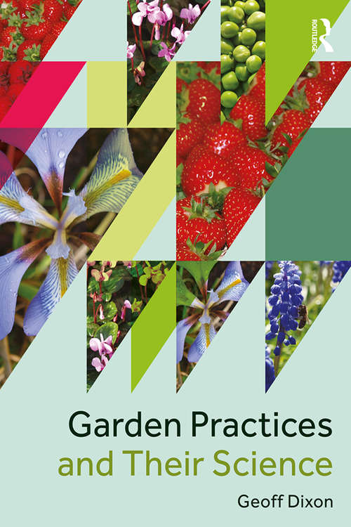 Book cover of Garden Practices and Their Science