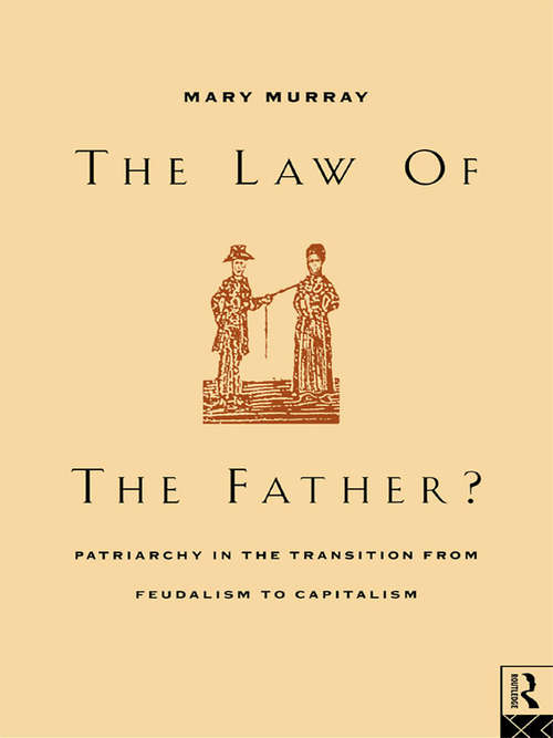 Book cover of The Law of the Father?: Patriarchy in the transition from feudalism to capitalism