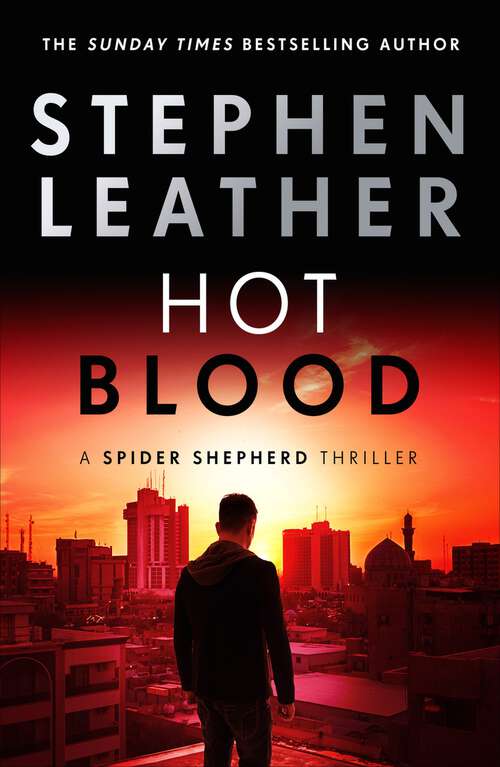 Book cover of Hot Blood: The 4th Spider Shepherd Thriller (The Spider Shepherd Thrillers #4)