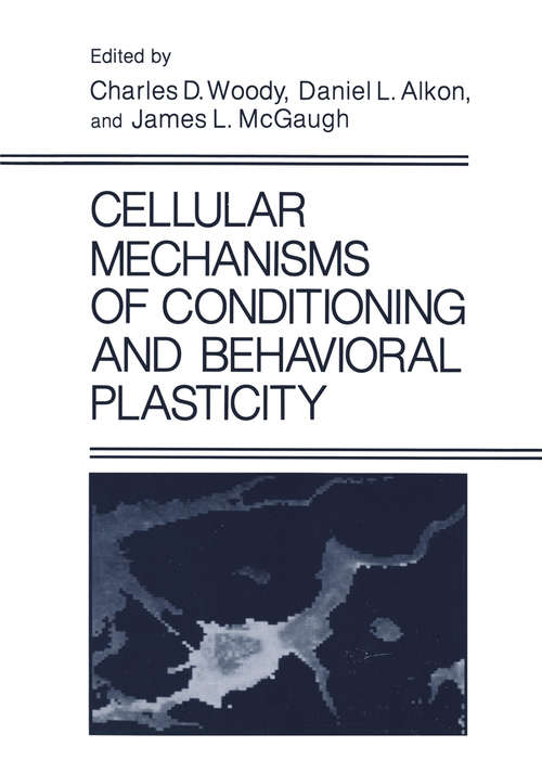 Book cover of Cellular Mechanisms of Conditioning and Behavioral Plasticity (1988)