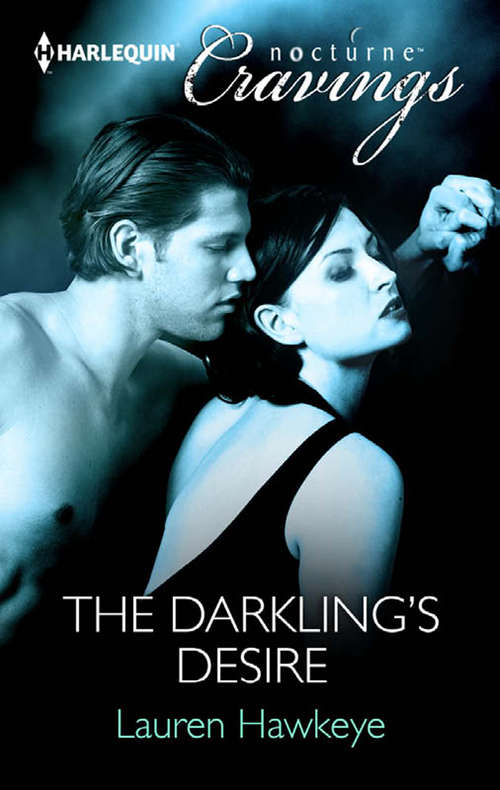Book cover of The Darkling's Desire (ePub First edition) (Mills And Boon Nocturne Cravings Ser.)
